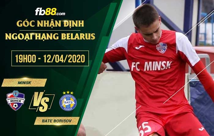 fb88-tỷ lệ kèo nhà cái FC Minsk vs BATE Borisov