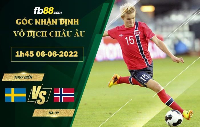 Fb88 soi kèo trận đấu Thụy Điển vs Na Uy