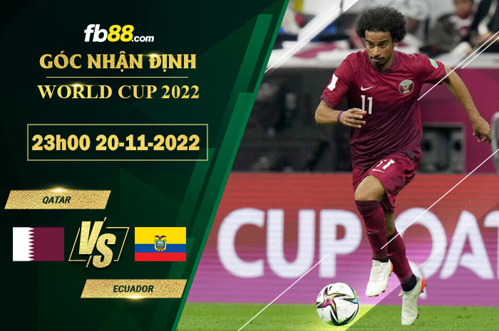 Fb88 soi kèo trận đấu Qatar vs Ecuador