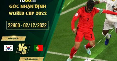 Tỷ lệ kèo Hàn Quốc vs Bồ Đào Nha 22h00 ngày 2/12/2022
